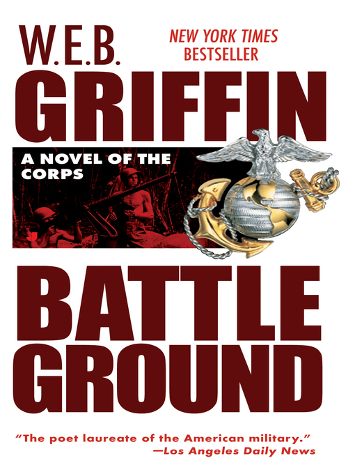 Title details for The Battleground by W.E.B. Griffin - Wait list
